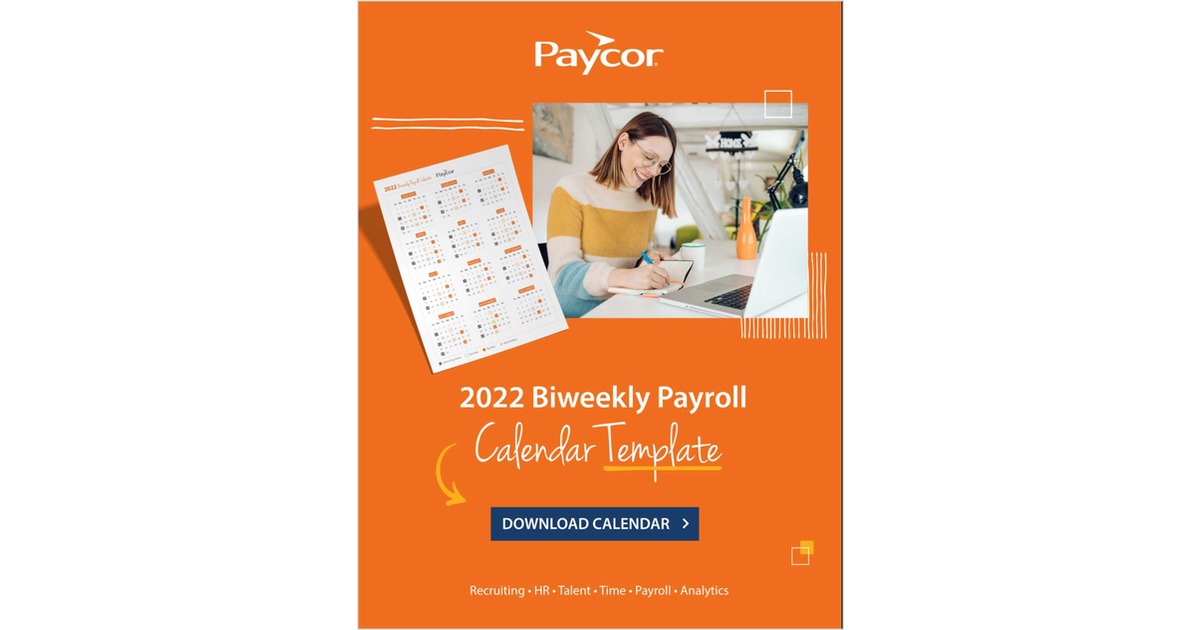 2022 Biweekly Payroll Calendar Template, Free Paycor, Inc. Template